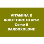 vitamina E anti-infiammatorio ed induttore di enzimi anti-ossidanti come il BARDOXOLONE